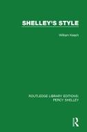 Shelley's Style di William Keach edito da Taylor & Francis Ltd