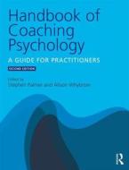 Handbook of Coaching Psychology di Stephen Palmer edito da Taylor & Francis Ltd