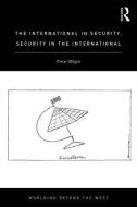 The International in Security, Security in the International di Pinar (Bilkent University Bilgin edito da Taylor & Francis Ltd