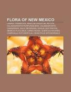 Flora of New Mexico di Books Llc edito da Books LLC, Reference Series