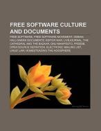 Free software culture and documents di Books Llc edito da Books LLC, Reference Series
