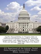 Aquifer Susceptibility In Virginia di David L Nelms, Gearge E Harlow edito da Bibliogov