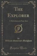 The Explorer di William Somerset Maugham edito da Forgotten Books