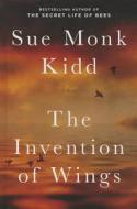 The Invention of Wings di Sue Monk Kidd edito da Thorndike Press