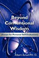 Beyond Conventional Wisdom di Albert Amao edito da Authorhouse