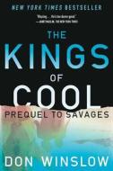 The Kings Of Cool di Don Winslow edito da Simon & Schuster