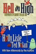 Hell on High: Devil's Point: Book 3 di Ted Nolan, Holly Lisle edito da Createspace