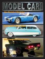 Model Car Builder No. 19: Tips, Tricks, How Tos, and Feature Cars di MR Roy R. Sorenson edito da Createspace