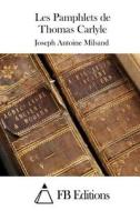 Les Pamphlets de Thomas Carlyle di Joseph Antoine Milsand edito da Createspace