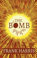 The Bomb di Frank Harris edito da Read & Co. Books