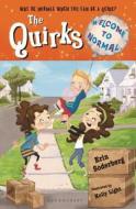 The Quirks: Welcome to Normal di Erin Soderberg edito da Bloomsbury U.S.A. Children's Books