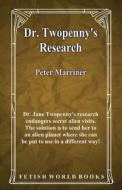 Dr. Twopenny's Research di Peter Marriner edito da Fetish World Books