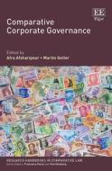 Comparative Corporate Governance di Afra Afsharipour, Martin Gelter edito da Edward Elgar Publishing Ltd