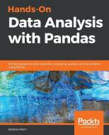 Hands-On Data Analysis with Pandas di Stefanie Molin edito da Packt Publishing
