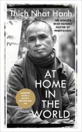 At Home In The World di Thich Nhat Hanh edito da Random House UK Ltd
