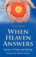 When Heaven Answers di Teresa Nerney edito da Mercier Press
