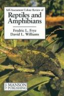 Reptiles and Amphibians di Fredric L. Frye, David L. Williams edito da MANSON PUB LTD