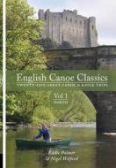 English Canoe Classics di Eddie Palmer, Nigel Wilford edito da Pesda Press