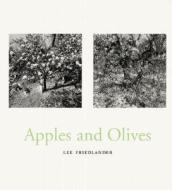 Lee Friedlander: Apples & Olives di Lee Friedlander edito da Fraenkel Gallery