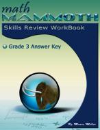 Math Mammoth Grade 3 Skills Review Workbook Answer Key di Dr Maria Miller edito da Math Mammoth