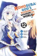 Konosuba: God's Blessing On This Wonderful World!, Vol. 12 (manga) di Natsume Akatsuki edito da Little, Brown & Company
