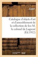 Catalogue D'objets D'art Et D'ameublement, Porcelaines De Chine, Meubles Chinois Et Europeens di COLLECTIF edito da Hachette Livre - BNF