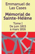 Mémorial de Sainte-Hélène di Emmanuel de Las Cases edito da Ligaran