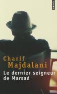 Dernier Seigneur de Marsad(le) di Charif Majdalani edito da CONTEMPORARY FRENCH FICTION
