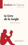 Le Livre de la Jungle di Benjamin Taylor edito da lePetitLitteraire.fr