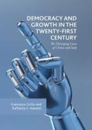 Democracy And Growth In The Twenty-first Century di Francesco Grillo, Raffaella Y Nanetti edito da Palgrave Macmillan