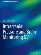 Intracranial Pressure And Brain Monitoring Xv edito da Springer International Publishing Ag