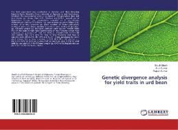 Genetic divergence analysis for yield traits in urd bean di Baudh Bharti, Arun Kumar, Rajesh Kumar edito da LAP Lambert Academic Publishing