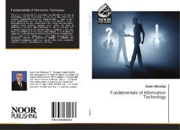 Fundamentals of Information Technology di Salah Alkhafaji edito da Noor Publishing
