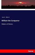 William the Conqueror di Jacob Abbott edito da hansebooks