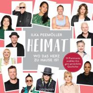 Heimat - Wo das Herz zu Hause ist di Ilka Peemöller edito da Goldmann Verlag
