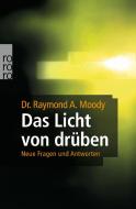 Das Licht von drüben di Raymond A. Moody, Paul Perry edito da Rowohlt Taschenbuch