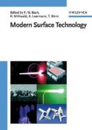 Modern Surface Technology di Friedrich-Wilhelm Bach, Kai Mvhwald, Andreas Laarmann edito da Wiley VCH Verlag GmbH