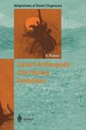 Desert Arthropods: Life History Variations di Fred Punzo edito da Springer Berlin Heidelberg