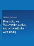 Die Nordischen Wasserkräfte di Adolf Ludin, Paul Nemenyi edito da Springer Berlin Heidelberg