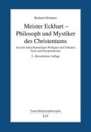 Meister Eckhart - Philosoph und Mystiker des Christentums di Richard Glöckner edito da Lit Verlag