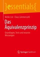 Das Äquivalenzprinzip di Meike List, Claus Lämmerzahl edito da Springer-Verlag GmbH