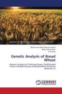 Genetic Analysis of Bread Wheat di Muhammad Abdul Rehman Rashid, Abdus Salam Khan, Li Zi-Chao edito da LAP Lambert Academic Publishing