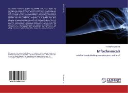 Infochemicals di Yuvaraj Ranganathan edito da LAP Lambert Academic Publishing
