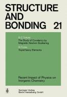 Recent Impact of Physics on Inorganic Chemistry di B. Fricke, B. C. Tofield edito da Springer Berlin Heidelberg