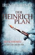 Der Heinrich-Plan di Irene Dorfner edito da Books on Demand