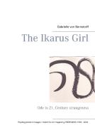 The Ikarus Girl di Gabrielle von Bernstorff edito da Books on Demand