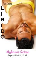Libido - Mykonos Crime 18 di Paul Katsitis edito da Books on Demand