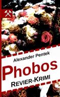 Phobos di Alexander Pentek edito da Books on Demand