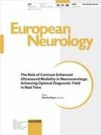 European Neurology: The Role of Contrast-Enhanced Ultrasound Modality in Neurosonology: Achieving Optimal Diagnostic Yield in Real Time di Manfred Kaps edito da S. Karger AG (Switzerland)