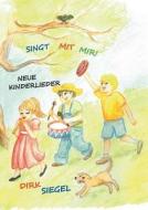 Singt Mit Mir! di Dirk Siegel edito da Books On Demand